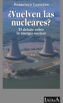 ¿VUELVEN LAS NUCLEARES?