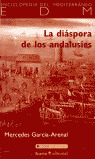 DIASPORA DE LOS ANDALUSIES, LA