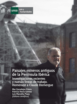 PAISAJES MINEROS ANTIGUOS EN LA PENÍNSULA IBÉRICA