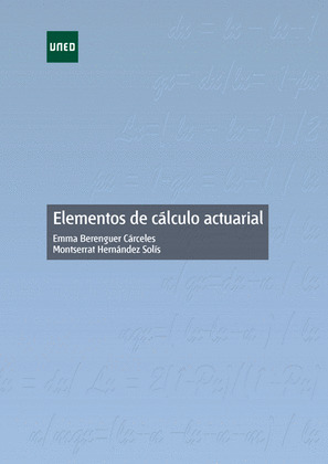 ELEMENTOS DE CÁLCULO ACTUARIAL