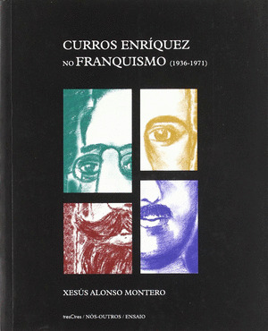 CURROS ENRIQUEZ NO FRANQUISMO (1936-1971)