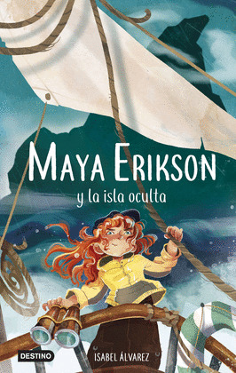 MAYA ERIKSON Y LA ISLA OCULTA. MAYA ERIKSON 5