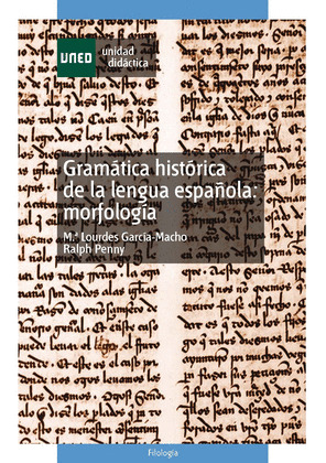 GRAMÁTICA HISTÓRICA DE LA LENGUA ESPAÑOLA: MORFOLOGÍA
