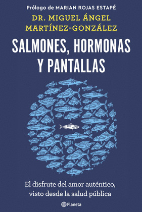 SALMONES, HORMONAS Y PANTALLAS