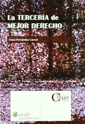 LA TERCERIA DE MEJOR DERECHO