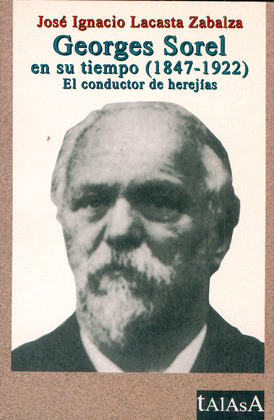 GEORGE SOREL EN SU TIEMPO (1847-1922)