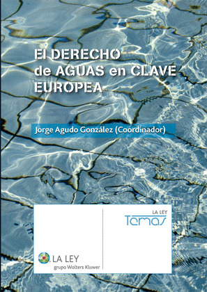 EL DERECHO DE AGUAS EN CLAVE EUROPEA