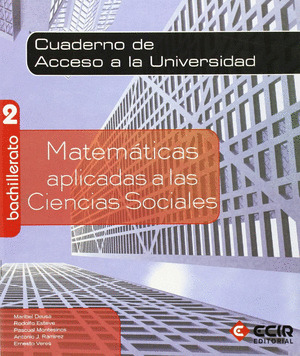 MATEMÁTICAS, 2 BACHILLERATO. CUADERNO ACCESO A LA UNIVERSIDAD