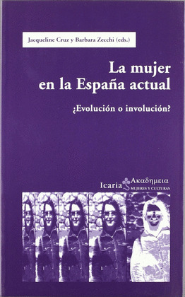 MUJER EN LA ESPAÑA ACTUAL, EVOLUCION O INVOLUCION?
