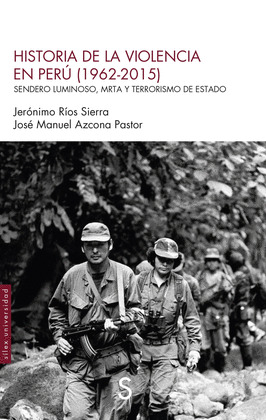 HISTORIA DE LA VIOLENCIA EN PERU (1962-2015)