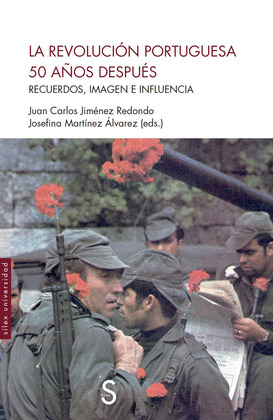 LA REVOLUCION PORTUGUESA 50 AÑOS DESPUES