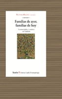 FAMILIAS DE AYER, FAMILIAS DE HOY. CONTINUIDADES Y CAMBIOS