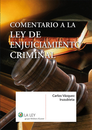 COMENTARIO A LA LEY DE ENJUICIAMIENTO CRIMINAL