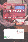 MUJER, TRABAJO Y SEGURIDAD SOCIAL