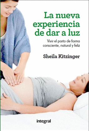 LA NUEVA EXPERIENCIA DE DAR A LUZ