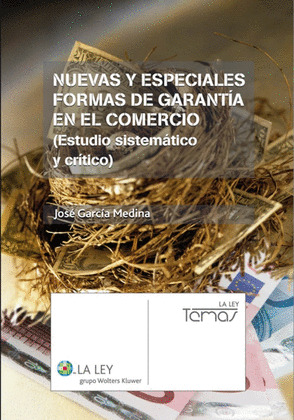 NUEVAS Y ESPECIALES FORMAS DE GARANTÍA EN EL COMERCIO