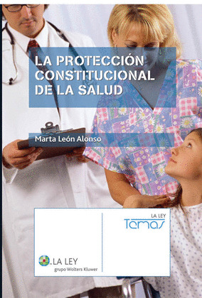 LA PROTECCIÓN CONSTITUCIONAL DE LA SALUD