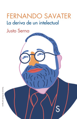FERNANDO SAVATER: LA DERIVA DE UN INTELECTUAL