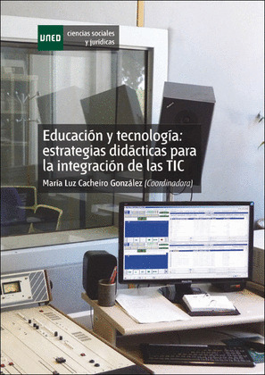 EDUCACIÓN Y TECNOLOGÍA: ESTRATEGIAS DIDÁCTICAS PARA LA INTEGRACIÓN DE LAS TIC (E