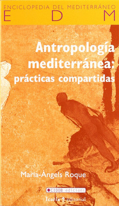 ANTROPOLOGIA MEDITERRANEA: PRACTICAS COMPARTIDAS/23