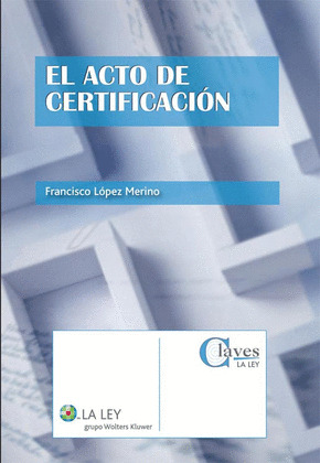 EL ACTO DE CERTIFICACIÓN