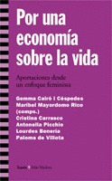POR UNA ECONOMIA SOBRE LA VIDA. APORTACIONES ENFOQUE FEMINIS