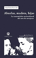 ABUELAS, MADRES, HIJAS. TRANSMISION SOCIOCULTURAL ARTE ENVEJ