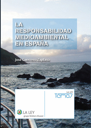 LA RESPONSABILIDAD MEDIOAMBIENTAL EN ESPAÑA