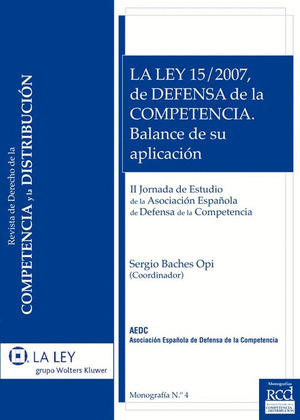 LA LEY 15-2007, DE DEFENSA DE LA COMPETENCIA