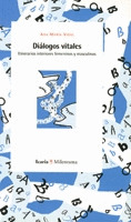 DIALOGOS VITALES. ITINERARIOS INTERIORES FEMENINOS Y MASCULI