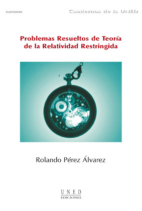 PROBLEMAS RESUELTOS DE TEORÍA DE LA RELATIVIDAD RESTRINGIDA