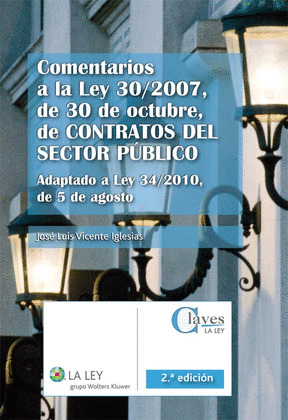 COMENTARIOS A LA LEY 30-2007, DE 30 DE OCTUBRE, DE CONTRATOS DEL SECTOR PÚBLICO