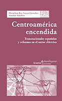 CENTROAMERICA ENCENDIDA -TRANSNACIONALES ESPAÑOLAS Y REFORMA