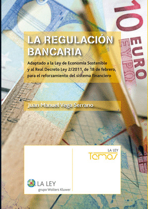LA REGULACIÓN BANCARIA