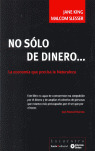 NO SOLO DE DINERO...