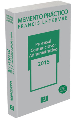 MEMENTO PRÁCTICO PROCESAL CONTENCIOSO ADMINISTRATIVO 2015. POD