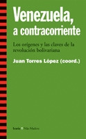 VENEZUELA, A CONTRACORRIENTE. ORIGENES Y CLAVES REVOLUCION