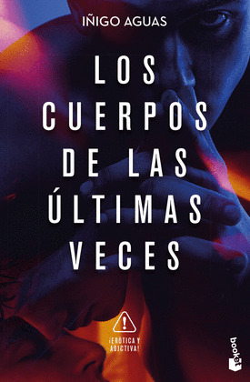 CUERPOS DE LAS ULTIMAS VECES, LOS