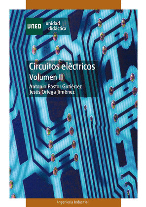 CIRCUITOS ELÉCTRICOS. VOL. II