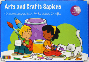 ARTS AND CRAFTS, SAPIENS, 5º EDUCACION PRIMARIA