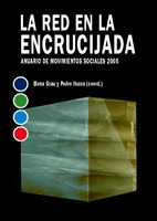 RED EN LA ENCRUCIJADA. ANUARIO MOVIMIENTOS SOCIALES 2005