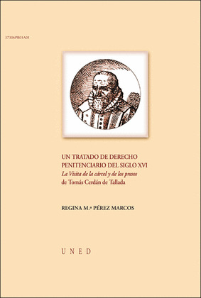UN TRATADO DE DERECHO PENITENCIARIO DEL SIGLO XVI: LA VISITA DE LA CÁRCEL Y DE L