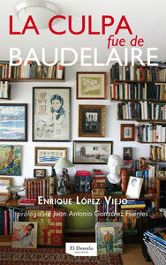 CULPA FUE DE BAUDELAIRE, LA