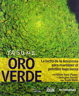 YASUNÍ, ORO VERDE