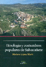 ETNOLOGIA Y COSTUMBRES POPULARES DE SALVACAÑETE