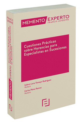 CUESTIONES PRACTICAS SOBRE HERENCIAS PARA ESPECIALISTAS EN SUCESIONES MEMENTO EX