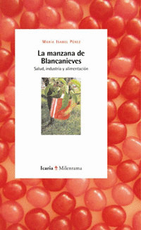 MANZANA DE BLANCANIEVES, LA. SALUD, INDUSTRIA ALIMENTACION21