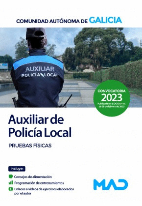 AUXILIAR DE POLICIA LOCAL. PRUEBAS FISICAS. XUNTA DE GALICIA. CONVOCATORIA 2023