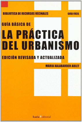 GUIA BASICA DE LA PRACTICA DEL URBANISMO