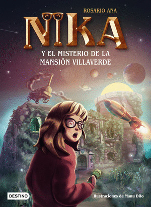 NIKA Y EL MISTERIO DE LA MANSION VILLAVERDE (NIKA 1)